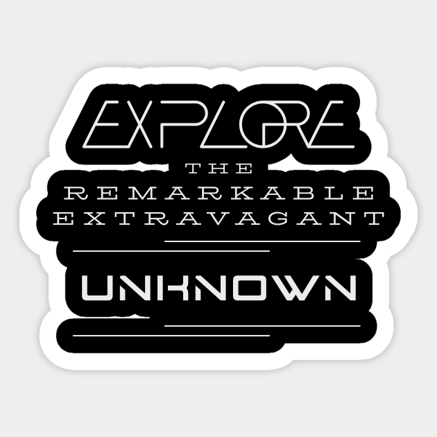 Explore Remarkable Extravagant Unknown Quote Motivational Inspirational Sticker by Cubebox